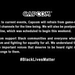 【速報】カプコンもblack lives matter運動を支持　プロツアーは延期へ