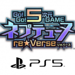 PS5向けネプテューヌ最新作『Go!Go!5次元GAME ネプテューヌ re★Verse』正式発表！