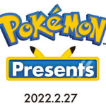 【始まったよ】Pokémon Presents 2022.2.27【PM11:00】