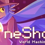 名作インディゲーム『OneShot: World Machine Edition』9月22日に発売決定！