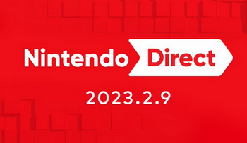 【速報】『Nintendo Direct2023.2.9』 明日2月9日 朝7時 ニンテンドーダイレクト放送決定キタ━━━⎛´･ω･`⎞━━━ッ!!