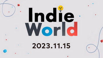 【朗報】『Indie World 2023』11/15開催！！