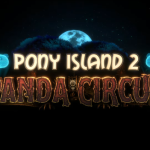 「インスクリプション」デベロッパー最新作『PONY ISLAND PANDA CIRCUS』発表！
