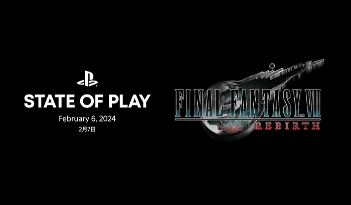 『State of Play』2月7日に「FF7リバース特集」が開催決定！