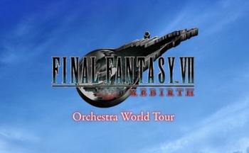 【朗報】『FF7リバース』オーケストラコンサート・ワールドツアーが開催決定！！