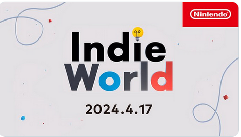 【朗報】『Indie World 2024.4.17』23時より公開決定！！