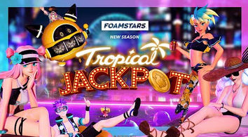 【朗報】「FOAMSTARS」 7月26日から新シーズン”TROPICAL JACKPOT”開催！夏到来、水着スキンが登場！！